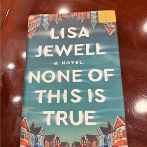 Lisa Jewell "None of This Is True" Hardcover Book